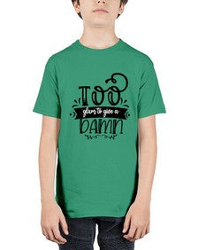 too glam to give a damn b 1180# - sassy - Youth Tee Unisex