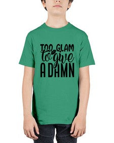 too glam to give a damn b 1181# - sassy - Youth Tee Unisex