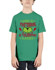 work is the curse of the drinking classes 491# - drinking - Youth Tee Unisex