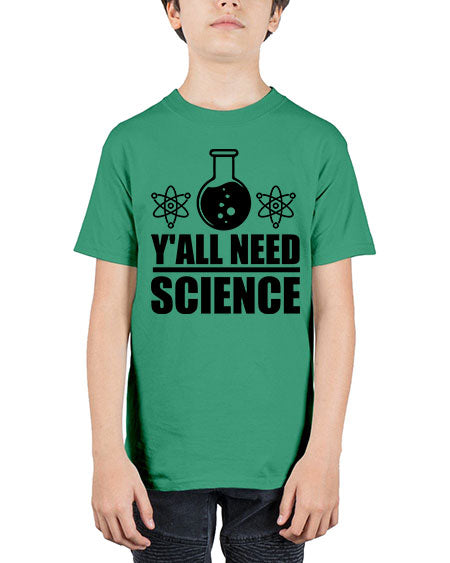 yall need science 8# - general science - Youth Tee Unisex