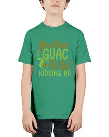 you have guac to be kidding me 509# - Avocado - Youth Tee Unisex