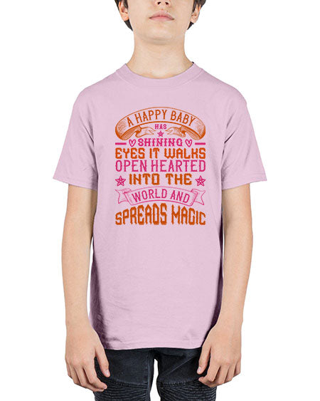 A happy baby has shining eyes It walks open hearted into the world and spreads magic Style 266# - baby - Youth Tee Unisex