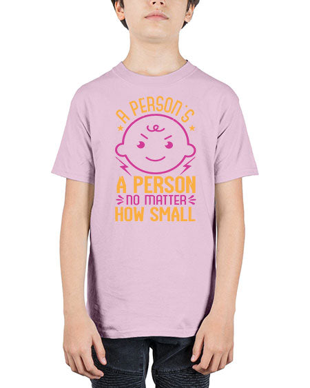 A person is a person no matter how small Style 13# - baby shower - Youth Tee Unisex