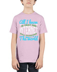 All I know is that the Internet will transform the world 68# - internet - Youth Tee Unisex