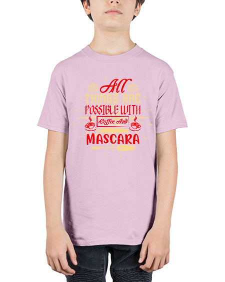 All things are possible with coffee and mascara Style 183# - beauty - fashion - Youth Tee Unisex