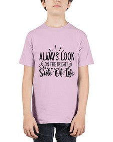 Always Look On The Bright side of life 8# - funny - Youth Tee Unisex