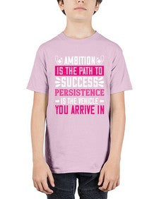 Ambition is the path to success persistence is the vehicle you arrive in Style 40# - nurse - Youth Tee Unisex