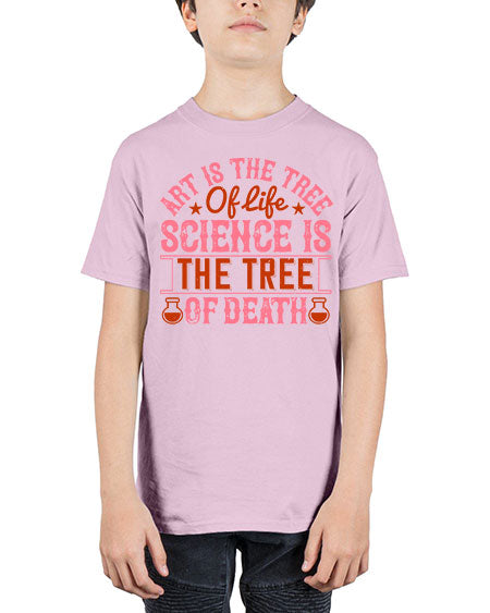 Art is the tree of life Science is the tree of death 319# - general science - Youth Tee Unisex