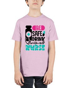 Be Safe Drink With An Nurse Style Style 602# - nurse - Youth Tee Unisex