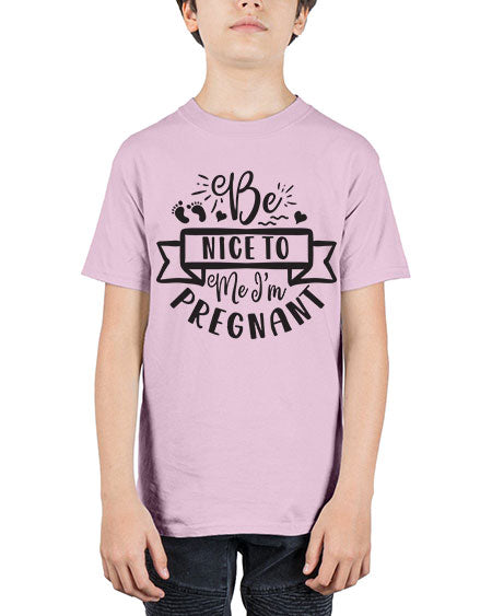 Be nice to me I m pregnant 278# - pregnancy - Youth Tee Unisex