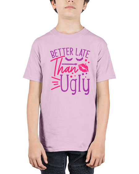 Better Late Than Ugly Style 248# - beauty - fashion - Youth Tee Unisex