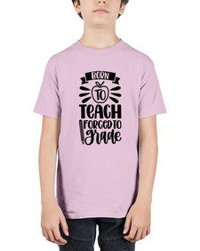 Born To Teach Forced To Grade Style 637# - teacher - Youth Tee Unisex