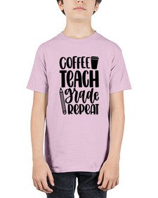 Coffee Teach Grade Repeat Style 671# - teacher - Youth Tee Unisex
