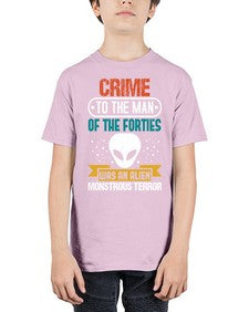 Crime to the man of the forties was an alien 48# - ufo - Youth Tee Unisex