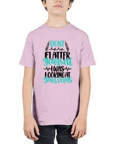 Dont Flatter Yourself I Was Looking At Your Veins Style Style 715# - nurse - Youth Tee Unisex