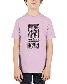 Even From Six Feet Apart Style 774# - teacher - Youth Tee Unisex