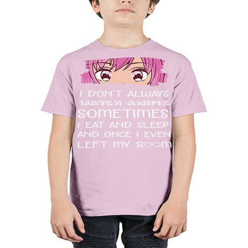 I Dont Always Watch Anime Anime 237# - anime - Youth Tee Unisex