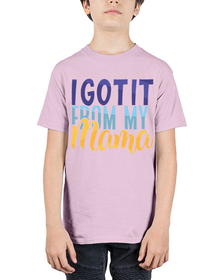 I Got It From My Mama Style 96# - baby - Youth Tee Unisex