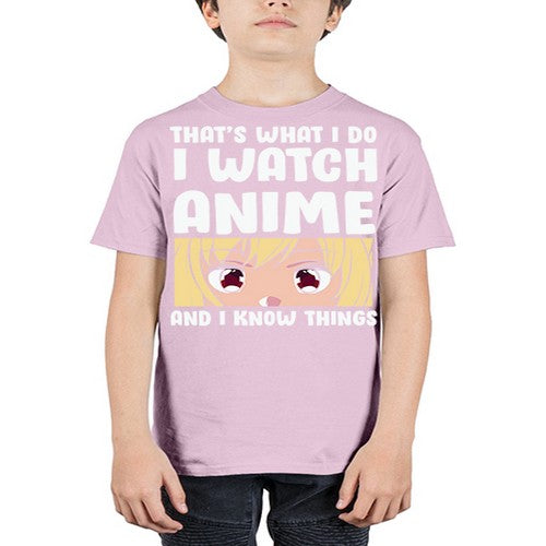I Watch Anime I Know Things Anime Lover 245# - anime - Youth Tee Unisex