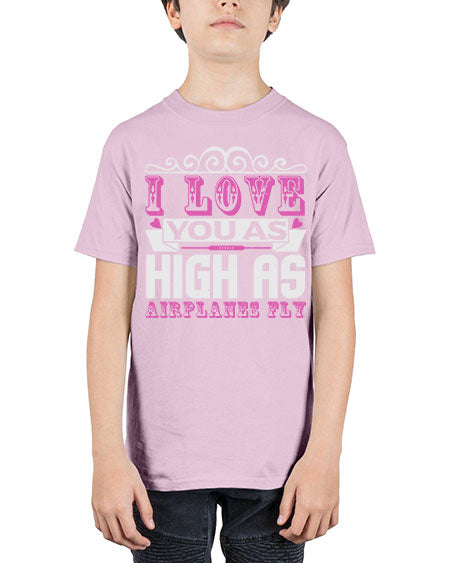 I love you as high as airplanes fly Style 105# - baby - Youth Tee Unisex