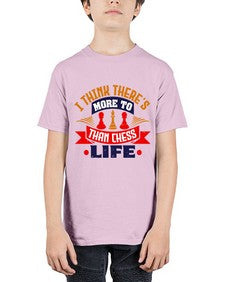 I think theres more to life than chess 111# - chess - Youth Tee Unisex