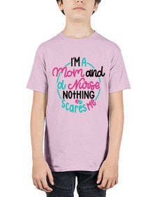 Im A Mom And A Nurse Nothing Style Style 957# - nurse - Youth Tee Unisex