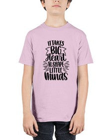 It Takes Big Heart To Shape Style 1002# - teacher - Youth Tee Unisex