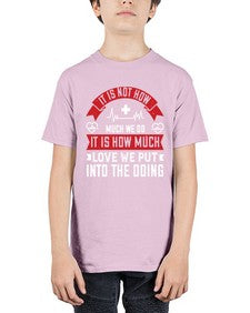 It is not how much we do it is how much love we put into the doing Style 246# - nurse - Youth Tee Unisex