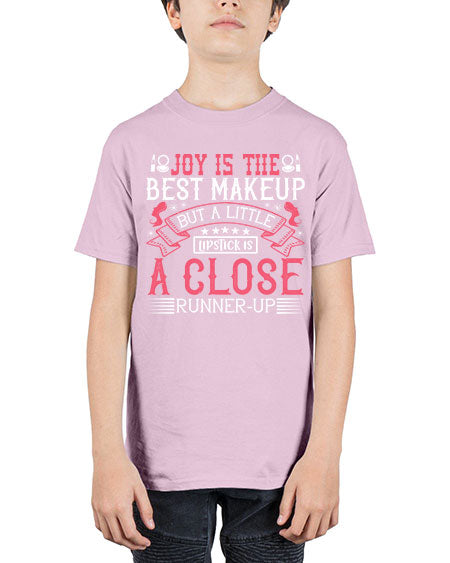 Joy is the best makeup But a little lipstick is a close runnerup Style 200# - beauty - fashion - Youth Tee Unisex