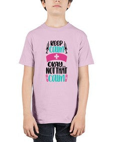 Keep Calm Okay Not Style Style 1028# - nurse - Youth Tee Unisex