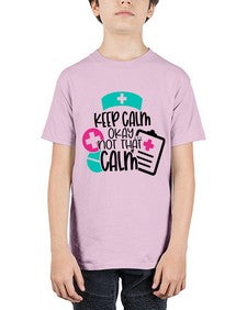 Keep Calm Okay Not That Calm Style Style 1029# - nurse - Youth Tee Unisex
