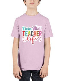 Livin That Teacher Life 1063# - teacher - Youth Tee Unisex