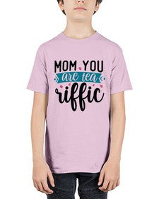Mom You Are Tea Riffic 1394# - tea - Youth Tee Unisex