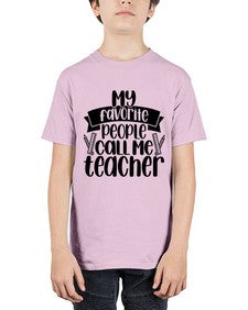 My Favorite People Call Me Style 1105# - teacher - Youth Tee Unisex