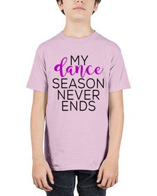 My dance season never ends 166# - dance2 - Youth Tee Unisex