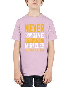 Never give up on anybody Miracles happen every day Style 309# - nurse - Youth Tee Unisex
