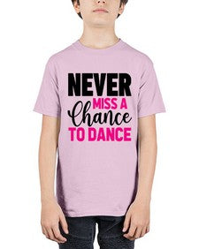 Never miss a chance to dance 168# - ballet - Youth Tee Unisex