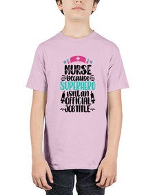Nurse Because Superhero Style Style 1150# - nurse - Youth Tee Unisex