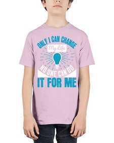Only I can change my life No one can do it for me Style 27# - motivation - Youth Tee Unisex