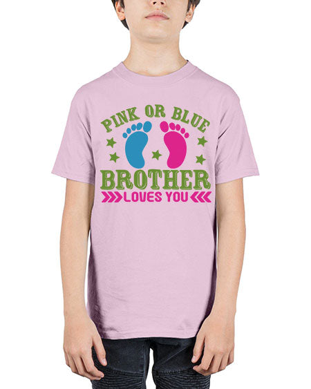 Pink or Blue Brother Loves You Style 184# - baby - Youth Tee Unisex