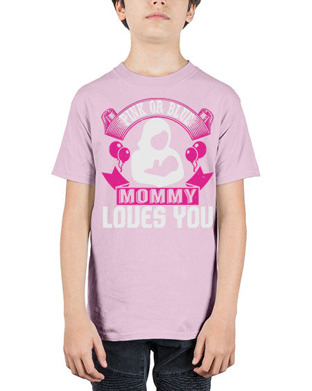 Pink or Blue Monny Loves You Style 188# - baby - Youth Tee Unisex