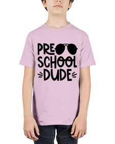 Preschool Dude 682# - prek headstart - Youth Tee Unisex