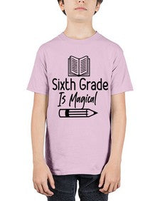 Sixth Grade Is Magical 880# - sixth grade - Youth Tee Unisex