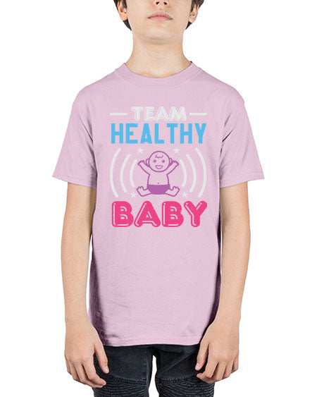 Team Healthy Baby Style 218# - baby shower - Youth Tee Unisex