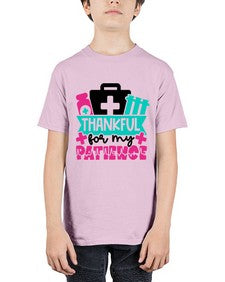 Thankful For My Patience Style Style 1492# - nurse - Youth Tee Unisex