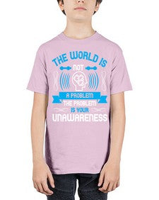 The world is not a problem the problem is your unawareness Style 14# - Self awareness - Youth Tee Unisex