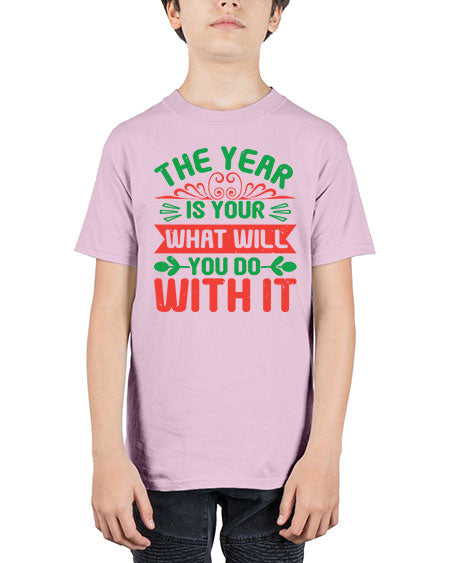 The year is your what will you do with it Style 227# - baby shower - Youth Tee Unisex