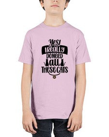 Yes I Really Do Need Style 109# - cats - Youth Tee Unisex