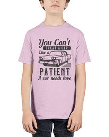 You cant treat a car like a patient A car needs love 97# - car - Youth Tee Unisex