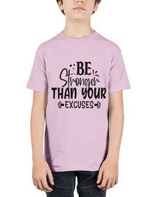 be stronger than your excuses Style 143# - motivation - Youth Tee Unisex